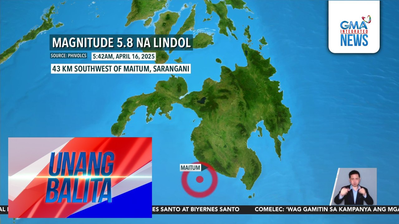 BREAKING NEWS – Magnitude 5.8 na lindol, yumanig sa Maitum, Sarangani | Unang Balita