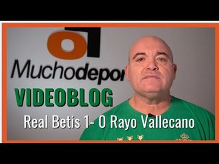 VIDEOBLOG Javier León: ¡Ambiente de grandeza! (#realbetis 1-0 #rayovallecano)