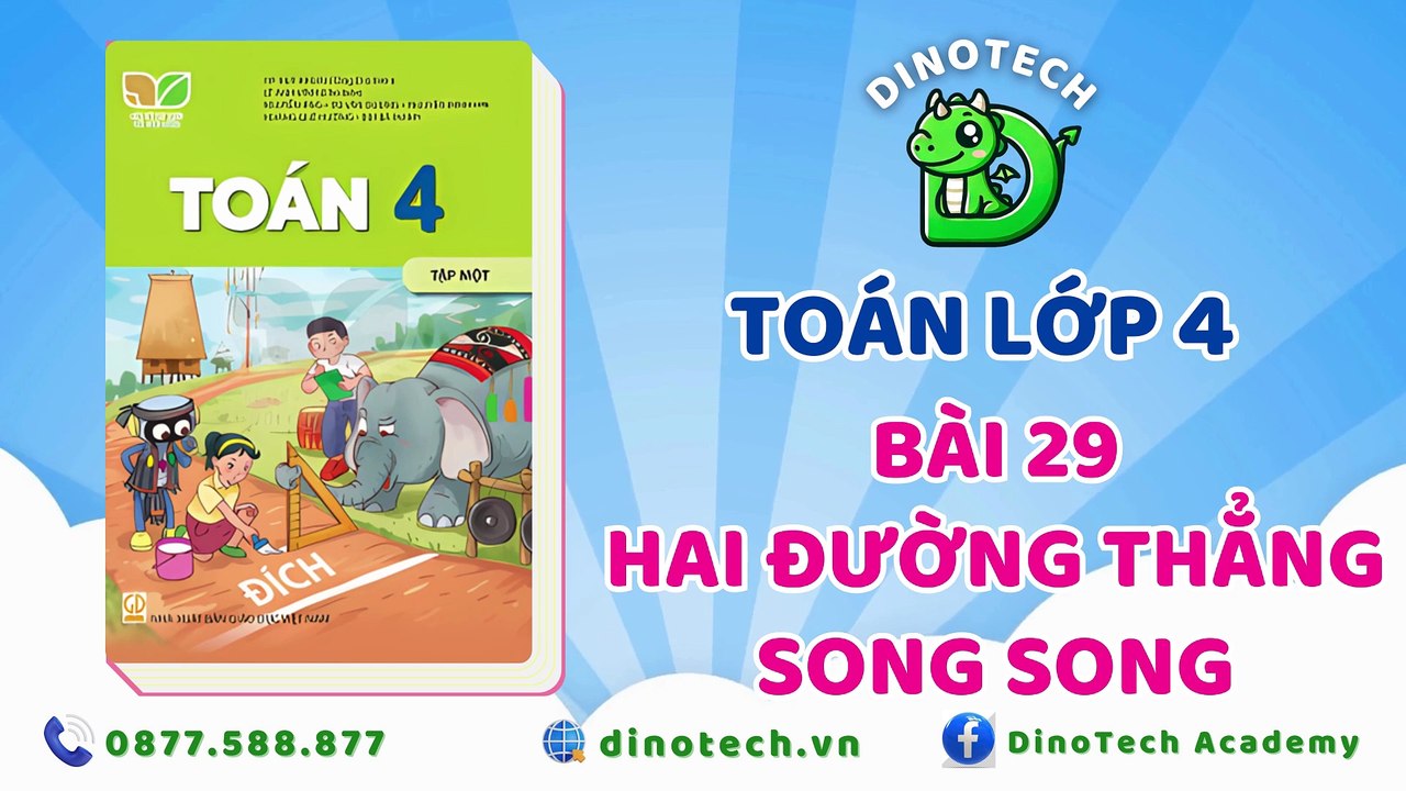 Toán lớp 4 -  Bài 29 Hai đường thẳng song song || DINOTECH