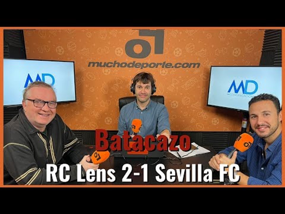 MuchodePodcast #rclens - #sevillafc (2-1): Otro fracaso en la #ucl