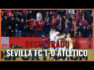 #MuchoDePodcast: RECUPERADO. #Sevilla 1-0 #Atlético