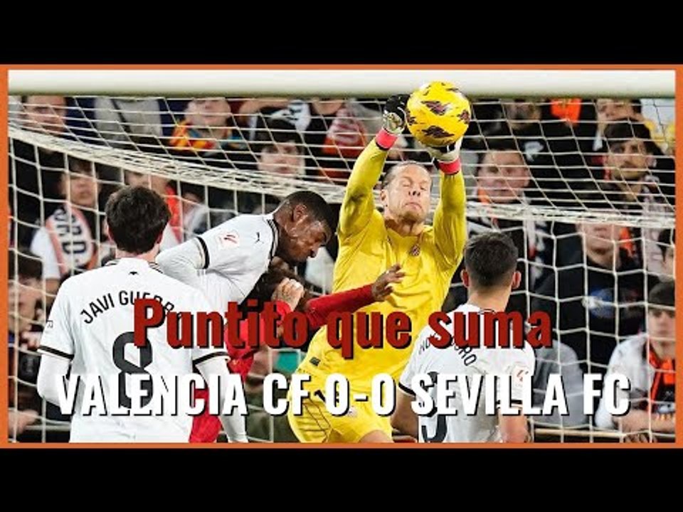 #muchodepodcast #valenciacf 0-0 #sevillafc: 'Puntito que suma' #laliga