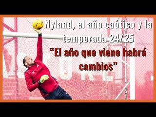 Nyland: "La temporada del Sevilla FC ha sido un poco caótica"