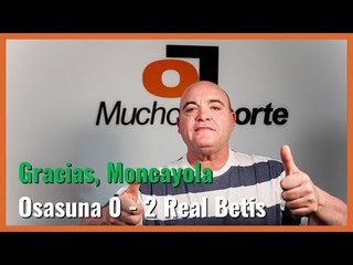 El videoblog de Javier León del #osasuna 0-2 #realbetis: Gracias, #Moncayola