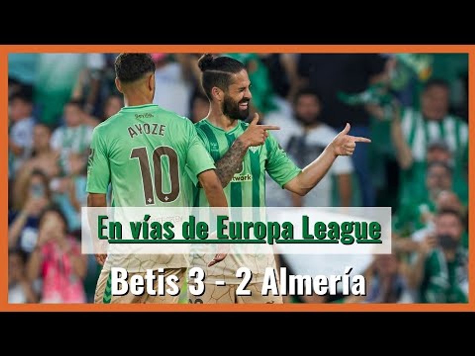 #Podcast del #Betis 3 -2 #Almería: en vías de E...