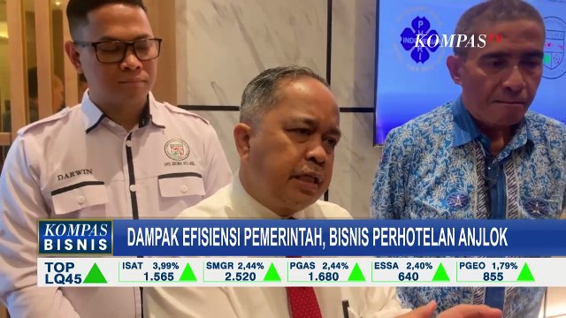 [FULL] Dampak Efisiensi: Bisnis Perhotelan Anjlok, Risiko PHK, Kredit Macet Hingga Tutup