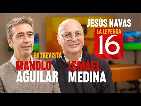 Entrevista a Ismael Medina y Manolo Aguilar: Leyenda nacional y mundial | Jesús Navas La Leyenda