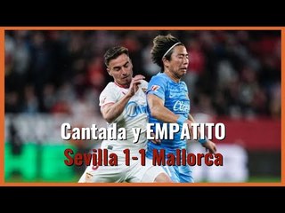 Muchodepodcast: Sensación de derrota: Sevilla 1-1 Mallorca: sensación de derrota