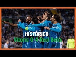 MuchodePodcast: HISTÓRICO | Vitoria Guimaraes 0-4 Betis