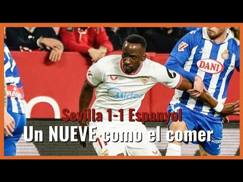 #MuchodePodcast: Un NUEVE como el comer | #sevillafc  1-1 #espanyol #laliga