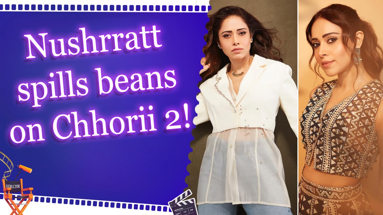 Nushrratt Bharuccha calls her motherhood journey in ‘Chhorii 2’ a deeply emotional experience