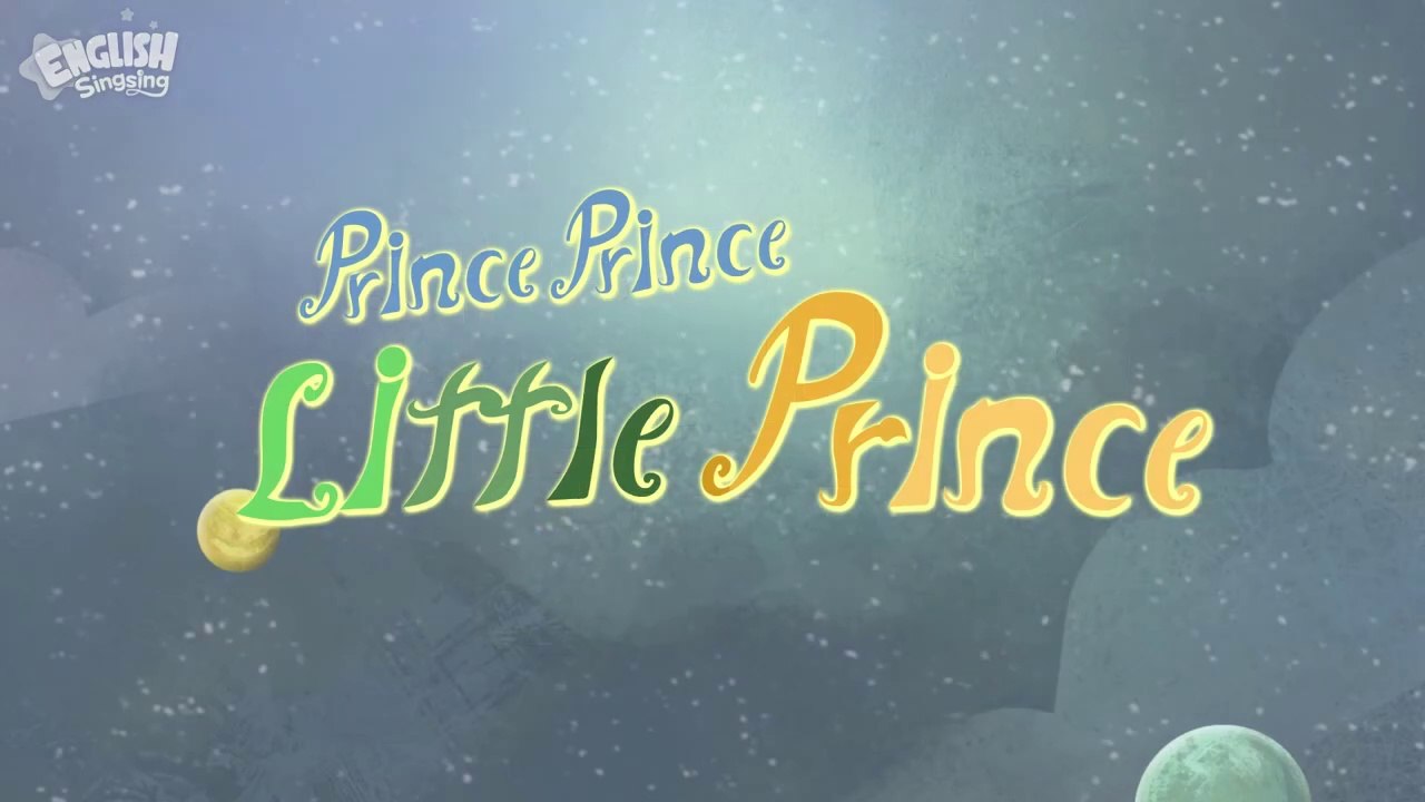 Prince, Prince, Little Prince + More Fairy Tales | The Little Prince | English Song and Story