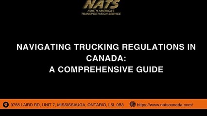 Navigating Trucking Regulations in Canada A Comprehensive Guide