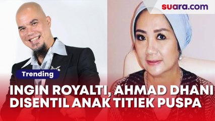 Niat Tagih Royalti Kupu Kupu Malam ke Ariel NOAH, Ahmad Dhani Disentil Anak Titiek Puspa