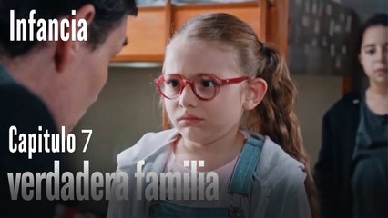 verdadera familia- İnfancia Episodio 7