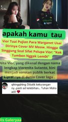 VIOR TUAI PUJIAN PARA WARGANET USAI DIRINYA COVER MV MEOW jadi semakin matang  #viornita