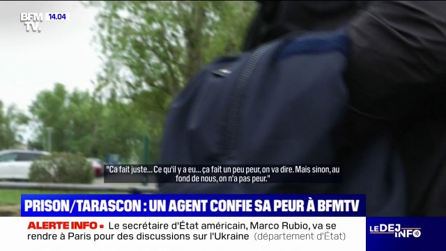 Quand je vous parle, je tremble un peu : un agent pénitentiaire de la prison de Tarascon, dans les Bouches-du-Rhône se confie avant de prendre son service