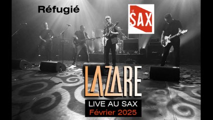 Réfugié - LAZARE - Live au Sax (2025)