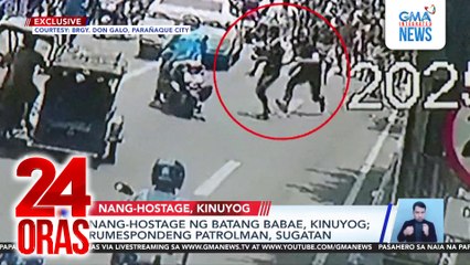 Nang-hostage ng batang babae, kinuyog; rumespondeng patrolman, sugatan | 24 Oras