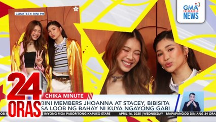 BINI members Jhoanna at Stacey, bibisita sa loob ng Bahay ni Kuya ngayong gabi | 24 Oras