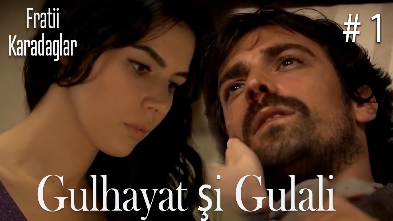 Gulhayat şi Gulali #1