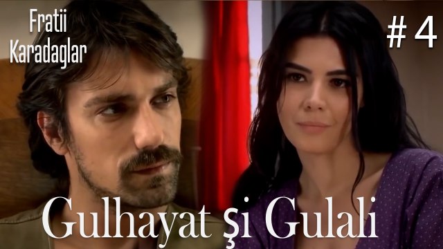 Gulhayat şi Gulali #4