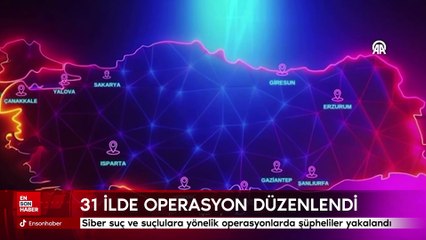 Siber suç ve suçlulara yönelik operasyonlarda şüpheliler yakalandı