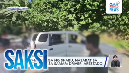 P100-M halaga ng shabu, nasabat sa checkpoint sa Samar; driver, arestado | Saksi
