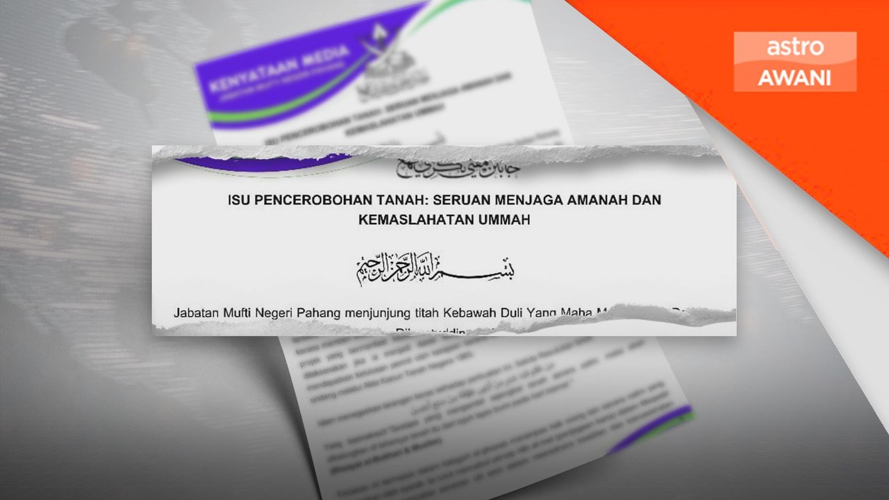 Haram ceroboh tanah, rampas hak orang lain - Mufti Pahang