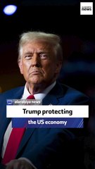 US politician: Trump protecting the US economy
