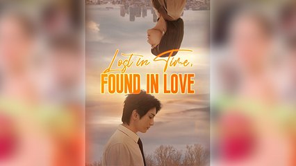 Lost In Time, Found In Love Full Movie