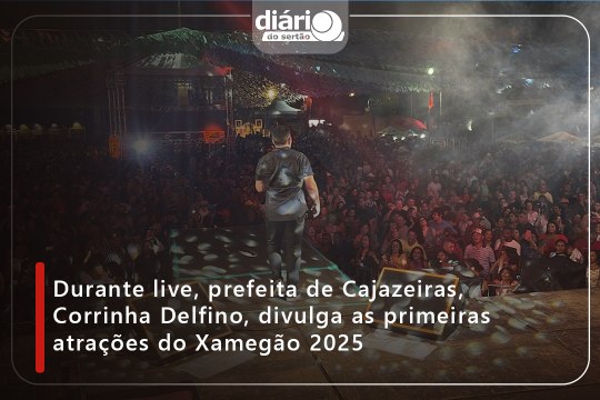 Durante live, prefeita de Cajazeiras, Corrinha Delfino, divulga as primeiras atrações do Xamegão 2025