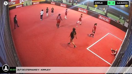 But de Stephanie V - Kipplei F