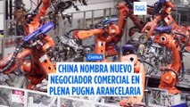 China nombra a un nuevo negociador comercial en plena pugna arancelaria con EE.UU.