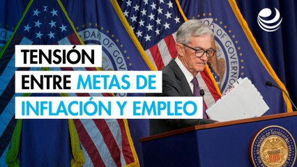 Tensión entre metas de inflación y empleo por guerra arancelaria