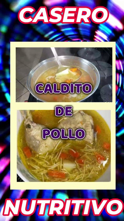 SOPA DE POLLO LA MAS NUTRITIVA Y DELICIOSA.