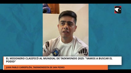 El misionero clasificó al Mundial de Taekwondo 2025: "Vamos a buscar el podio"