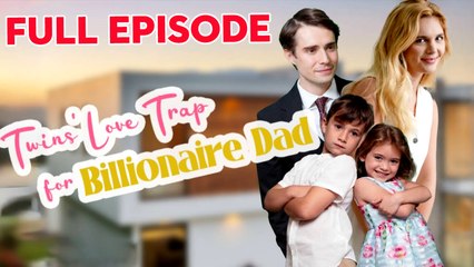 Twin's Love Trap For Billionaire Dad