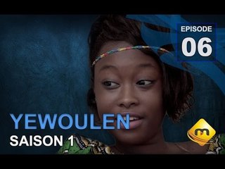 Série  - Yewoulene - Episode 6 - (VFC)