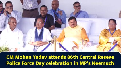 CM Mohan Yadav attends 86th Central Reseve Police Force Day celebration in MP’s Neemuch