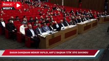 Bakan danışmanı memur yapıldı, AKP’li başkan ’etik’ diye savundu