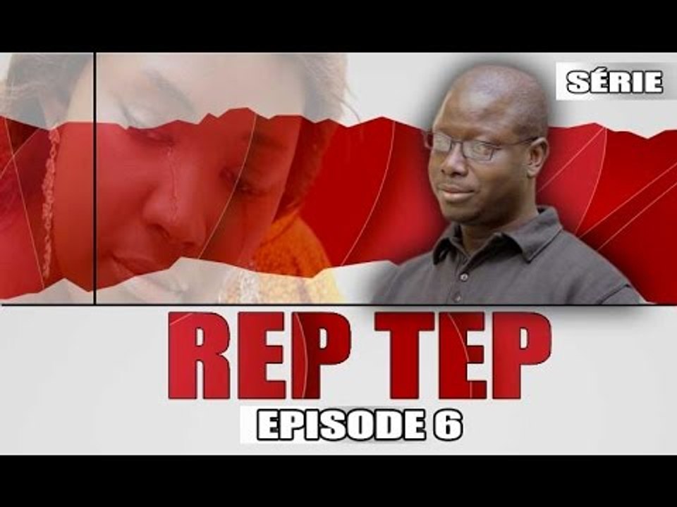 Série - Rep Tep - Episode 6 - Vidéo Dailymotion
