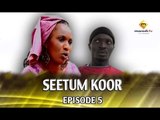 SEETUM KOOR Episode 5 (MBR)