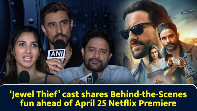 ‘Jewel Thief’ cast shares Behind-the-Scenes fun ahead of April 25 Netflix Premiere