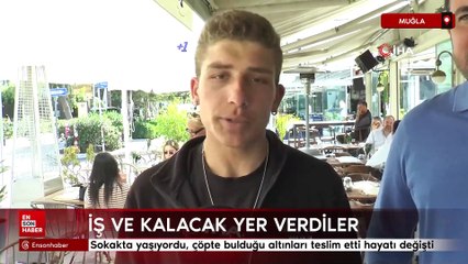 Bodrum'da sokakta yaşıyordu, çöpte bulduğu altınlarla hayatı değişti