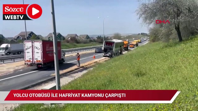Büyükçekmece TEM Otoyolu'nda otobüsle hafriyat kamyonu çarpıştı