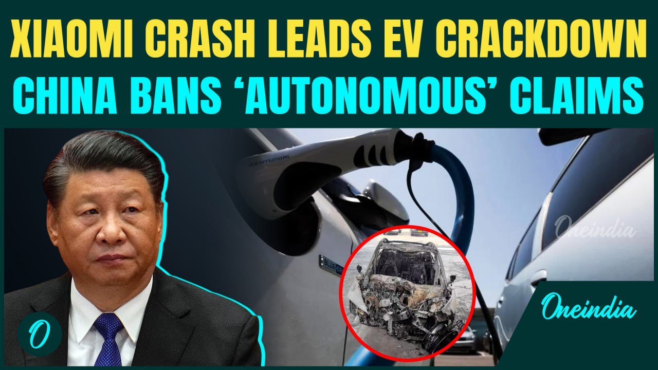 Deadly EV Crash Sparks China Crackdown | ‘Autonomous’ Car Ads Banned After Xiaomi SU7 Disaster
