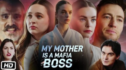 My Mother is a Mafia Boss - Full