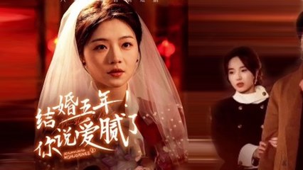 Five Years of Marriage, You Say Love is Tired - Full Episode