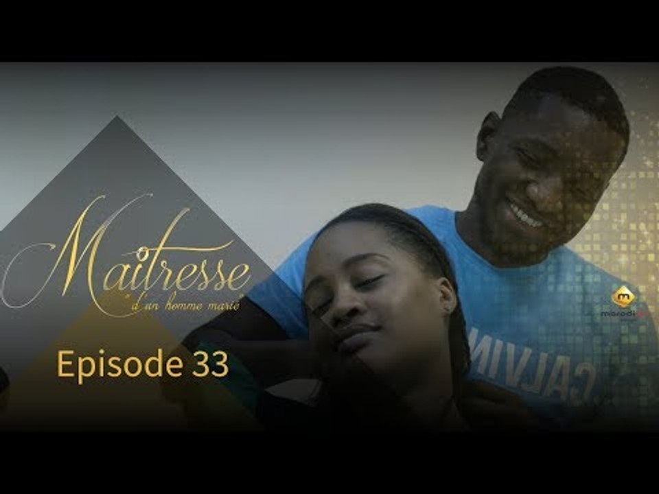 Série - Maitresse d'un homme marié - Episode 33 - VOSTFR